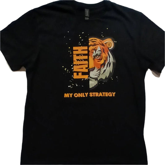 Faith, My Only Strategy Tee