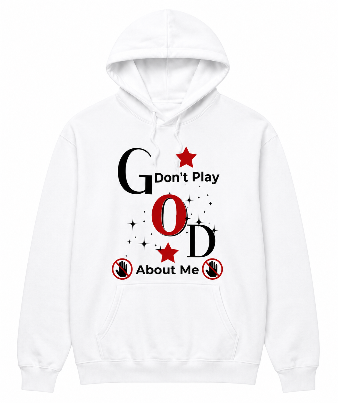 God Don't Play About Me Hoodie