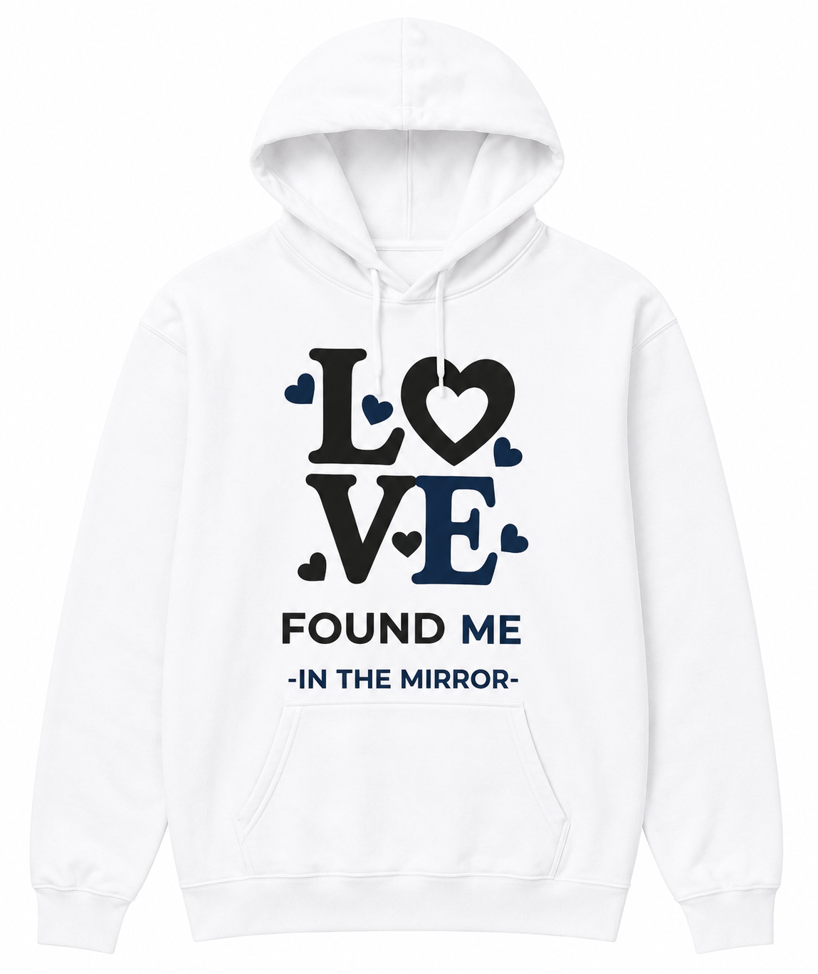 Love Found Me in the Mirror™ – Empowerment Hoodie