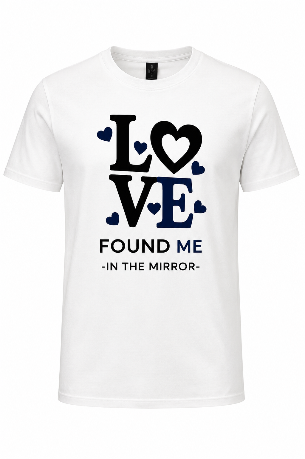 Love Found Me in the Mirror Tee – Self-Love Looks Good on Me