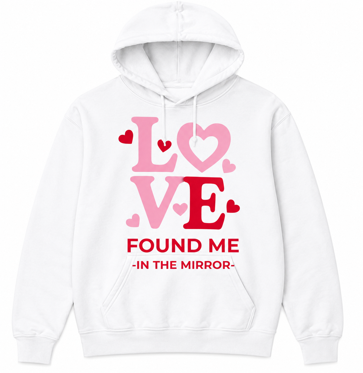 Love Found Me in the Mirror™ – Empowerment Hoodie