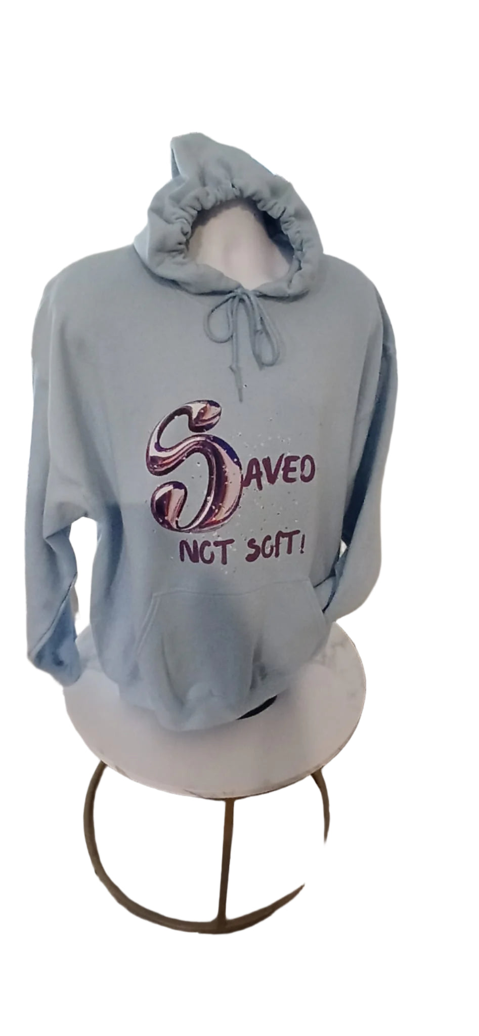 Saved not Soft Hoodie