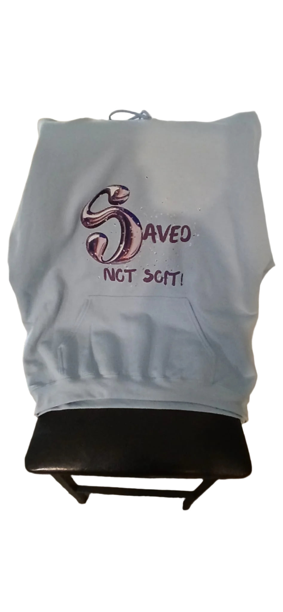 Saved not Soft Hoodie