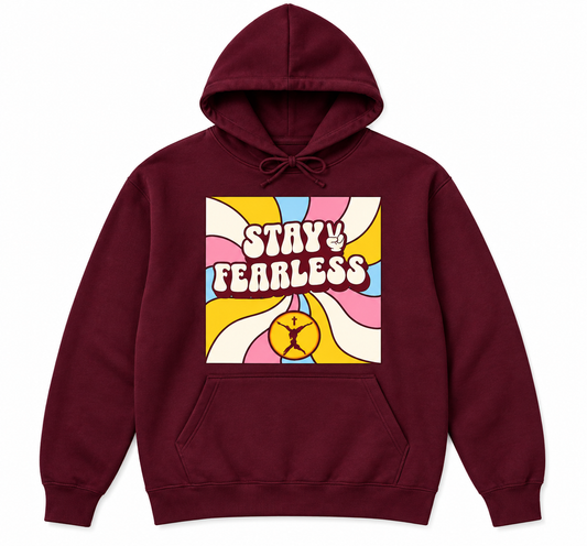 Stay Fearless Hoodie