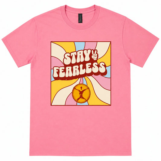 Stay Fearless Tee